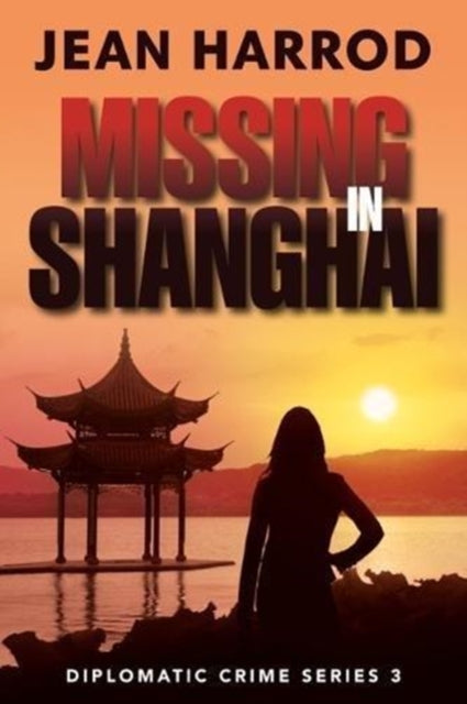 Book cover of: Missing in Shanghai. By: Jean Harrod