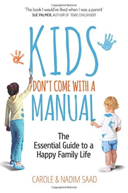 Book cover of: Kids Don't Come with a Manual. By: Carole Saad