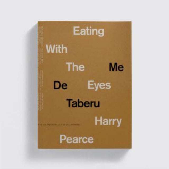 Book cover of: Eating With The Eyes. By: Harry Pearce