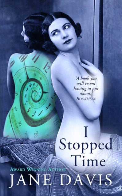 Book cover of: I Stopped Time. By: Jane Davis