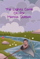 Book cover of: Lights Came on for Marcia Duncan. By: Lynn Cavendish