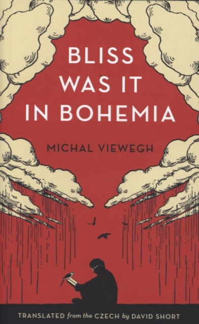 Book cover of: Bliss Was it in Bohemia. By: Michal Viewegh