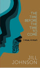 Book cover of: Time Before The Time To Come