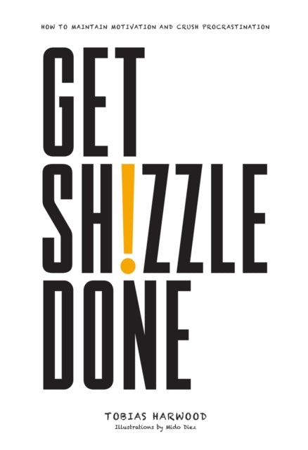 Book cover of: Get Shizzle Done