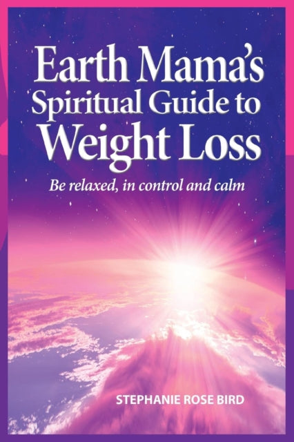 Book cover of: Earth Mama's Spiritual Guide to Weight-Loss