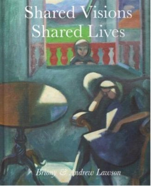 Book cover of: Shared Visions Shared Lives