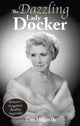 Book cover of: Dazzling Lady Docker