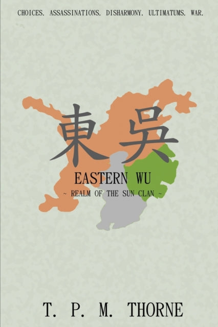 Book cover of: Eastern Wu: Realm of the Sun Clan. By: T. P. M. Thorne