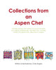 Book cover of: Collections from an Aspen Chef