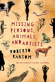 Book cover of: Missing Persons, Animals, and Artists. By: Roberto Ransom