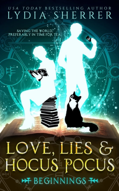 Book cover of: Love, Lies, and Hocus Pocus Beginnings. By: Lydia Sherrer