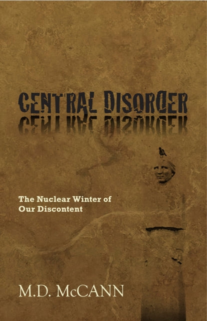 Book cover of: Central Disorder. By: M. D. McCann