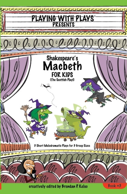 Book cover of: Shakespeare's Macbeth for Kids