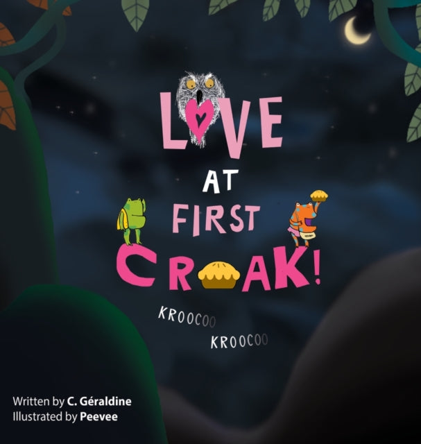 Book cover of: Love at First Croak!. By: C. Géraldine