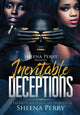 Book cover of: Inevitable Deceptions. By: Sheena Perry