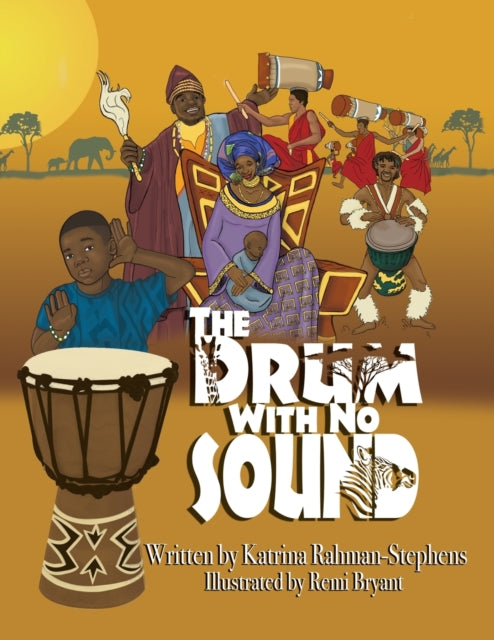 Book cover of: Drum With No Sound. By: Katrina Rahman-Stephens