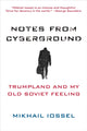 Book cover of: Notes from Cyberground. By: Mikhail Iossel