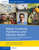 Book cover of: Major Incidents, Pandemics and Mental Health. By: Williams, Richard