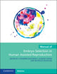 Book cover of: Manual of Embryo Selection in Human Assisted Reproduction. By: Catherine Racowsky