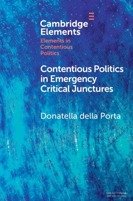 Book cover of: Contentious Politics in Emergency Critical Junctures. By: Donatella Della Porta