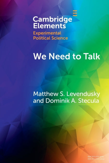 Book cover of: We Need to Talk. By: Matthew S. Levendusky
