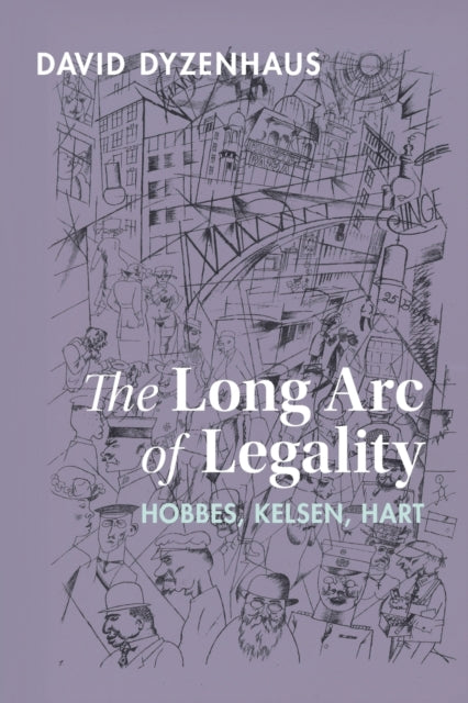 Book cover of: Long Arc of Legality. By: David Dyzenhaus
