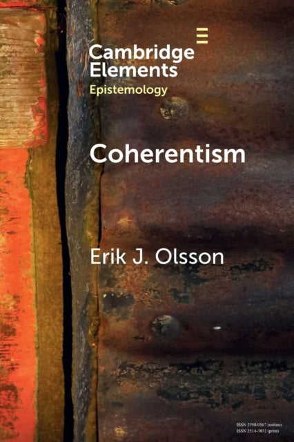 Book cover of: Coherentism. By: Erik J. Olsson