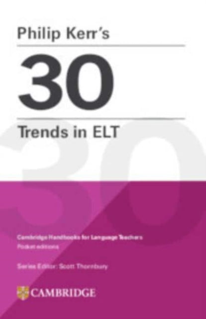 Book cover of: Philip Kerr’s 30 Trends in ELT. By: Philip Kerr
