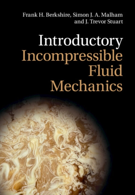 Book cover of: Introductory Incompressible Fluid Mechanics. By: Frank H. Berkshire