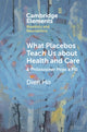 Book cover of: What Placebos Teach Us about Health and Care. By: Dien Ho