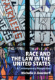 Book cover of: Race and the Law in the United States. By: Michelle D. Deardorff