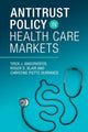 Book cover of: Antitrust Policy in Health Care Markets. By: Roger D. Blair