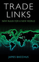Book cover of: Trade Links. By: James Bacchus