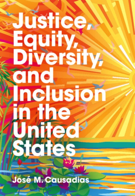 Book cover of: Justice, Equity, Diversity, and Inclusion in the United States