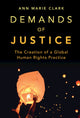 Book cover of: Demands of Justice. By: Ann Marie Clark