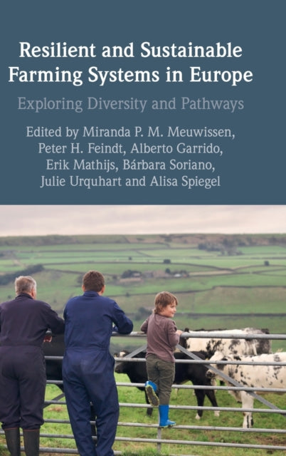 Book cover of: Resilient and Sustainable Farming Systems in Europe. By: Miranda M. P. Meuwissen
