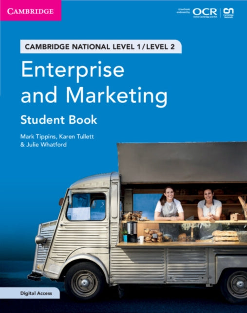 Book cover of: Cambridge National in Enterprise and Marketing Student Book with Digital Access (2 Years). By: Mark Tippins