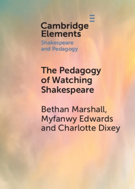 Book cover of: Pedagogy of Watching Shakespeare