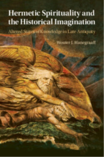 Book cover of: Hermetic Spirituality and the Historical Imagination