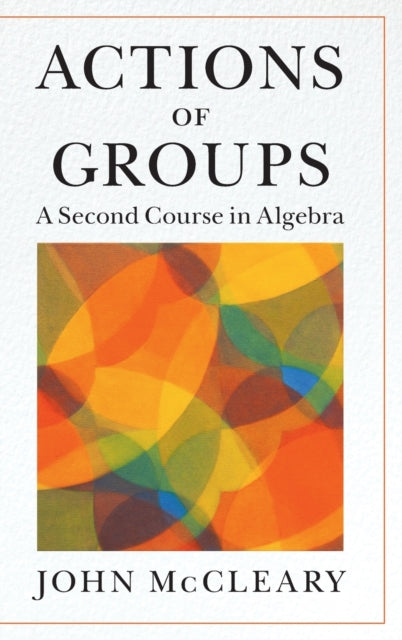 Book cover of: Actions of Groups. By: John McCleary