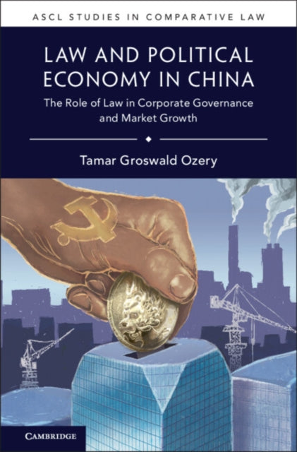Book cover of: Law and Political Economy in China. By: Tamar Ozery