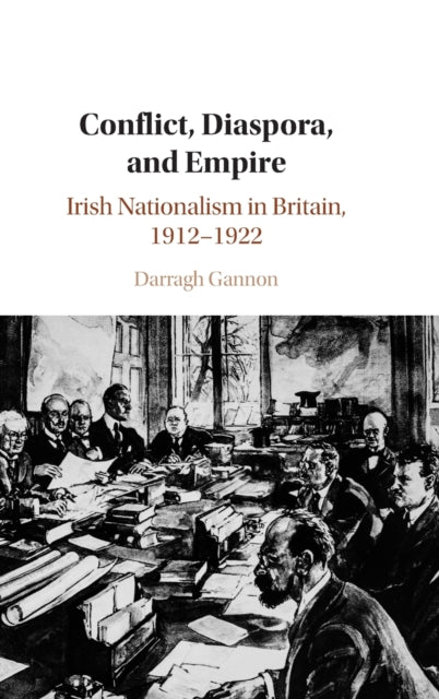 Book cover of: Conflict, Diaspora, and Empire. By: Darragh Gannon