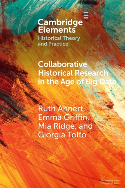 Book cover of: Collaborative Historical Research in the Age of Big Data. By: Ruth Ahnert