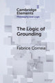Book cover of: Logic of Grounding. By: Fabrice Correia