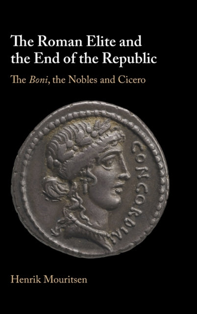Book cover of: Roman Elite and the End of the Republic. By: Henrik Mouritsen