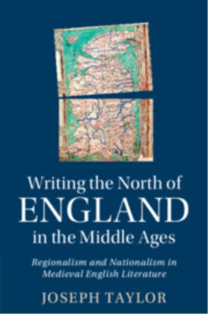 Book cover of: Writing the North of England in the Middle Ages. By: Joseph Taylor