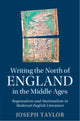 Book cover of: Writing the North of England in the Middle Ages. By: Joseph Taylor