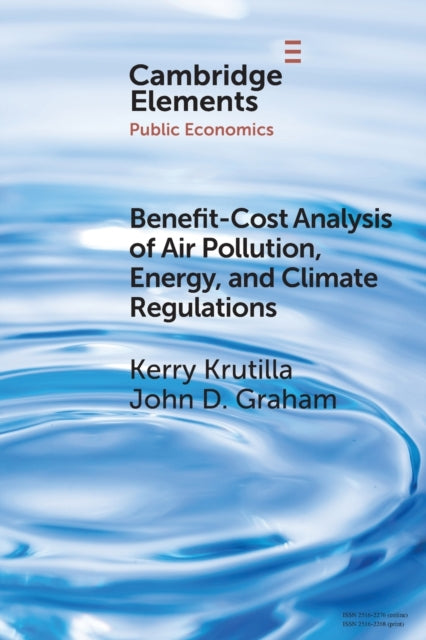 Book cover of: Benefit-Cost Analysis of Air Pollution, Energy, and Climate Regulations. By: Kerry Krutilla