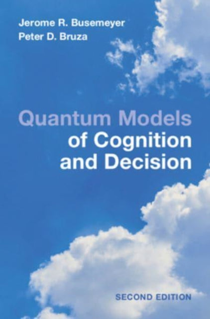 Book cover of: Quantum Models of Cognition and Decision