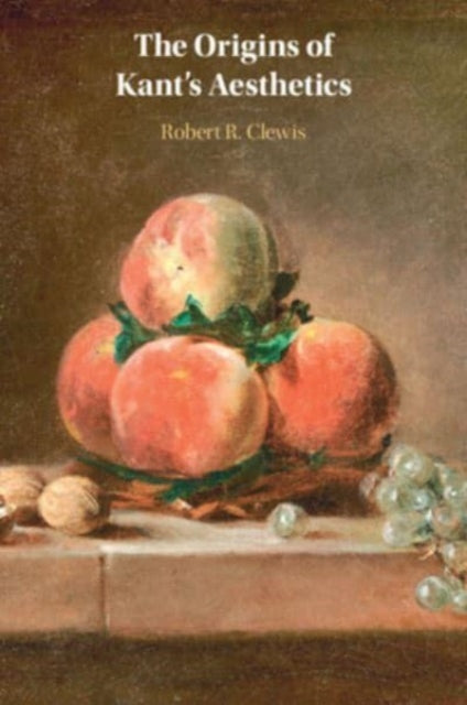 Book cover of: Origins of Kant's Aesthetics. By: Robert R. Clewis